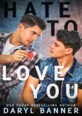 Hate To Love You (Fairview/Spruce Texas Romance)