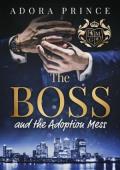 The Boss and the Adoption Mess (The Millionaire and Gentlemen’s Club #2)