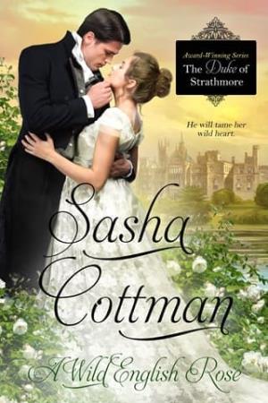 A Wild English Rose (The Duke of Strathmore #13)