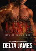 Echo: Line (Men of Echo Ridge #2)