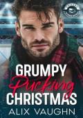Grumpy Pucking Christmas (Chicago Blades #6)