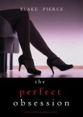 The Perfect Obsession (Jessie Hunt #42)