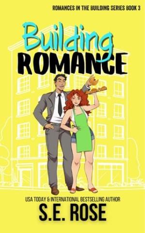 Building Romance (Romances in the Building #3)