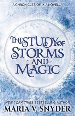 The Study of Storms and Magic (The Study Chronicles: Valek’s Adventures)
