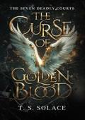 The Curse of Golden Blood (The Seven Deadly Courts #1)