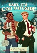 Baby, It’s Cod Outside (Silver Shoals #2)
