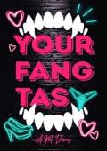 Your Fangtasy (Fangs Out #1)
