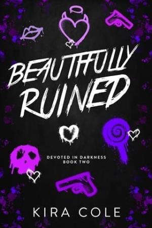 Beautifully Ruined (Devoted In Darkness #2)