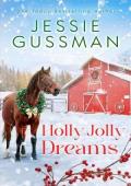 Holly Jolly Dreams (Mistletoe Meadows #5)