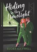 Hiding in the Limelight (By the Light #2)