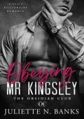 Obeying Mr Kingsley (The Obsidian #2)