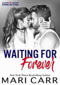 Waiting for Forever (Sparks in Texas #9)