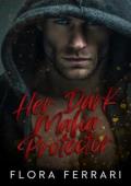 Her Dark Mafia Protector (Tangled Hearts, Sinful Hands #1)