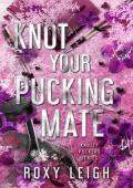 Knot Your Pucking Mate (Knotty Puckers #2)