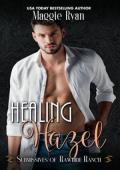 Healing Hazel (Submissives of Rawhide Ranch #24)