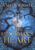 The Huntsman’s Heart (Dark Fairytales #1)