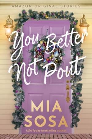 You Better Not Pout (Home Sweet Holidays #4)