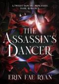 The Assassin’s Dancer (Twelve Dancing Princesses #1)