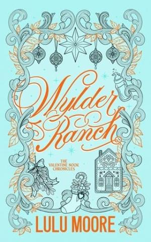 Wylder Ranch (The Valentine Nook Chronicles #2)