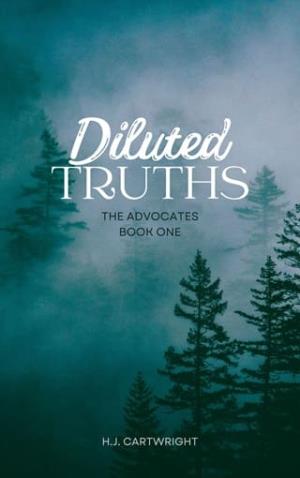 Diluted Truths (The Advocates #1)