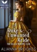 A Duke’s Unwanted Bride (The Black Widows Club #1)