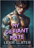My Defiant Mate (Westbridge Mates #2)