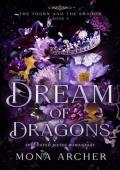 I Dream of Dragons (The Thorn and the Shadow #2)