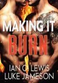 Making It Burn (Making It #10)