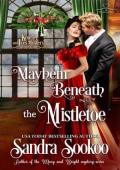 Mayhem Beneath the Mistletoe (Kourier and Ives #2)