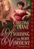 Avoiding the Merry Viscount (Romancing the Ton #1)