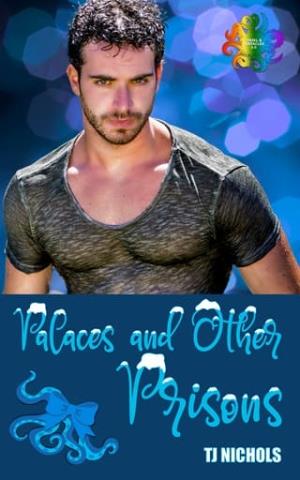 Palaces and other Prisons (Tinsel and Tentacles 3.0 #8)
