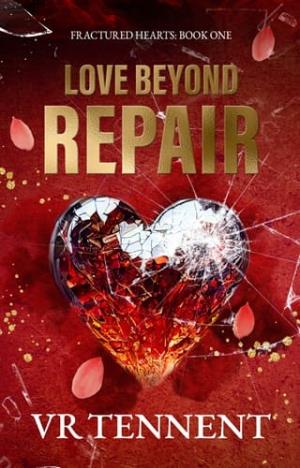 Love Beyond Repair (Fractured Hearts #1) - free read online - lokepub