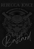True Bastard (Brotherhood of Bastards MC #1)