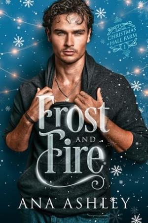 Frost and Fire (Christmas at Hall Farm #1)