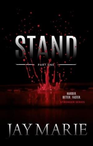 Stand, Part One (Stronger #5)