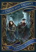 Of Deeds Most Valiant (Poisoned Saints #1)
