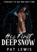 His First Deep Snow (Straight to Gay in College #5)