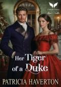 Her Tiger of a Duke (Dukes & Beasts #4)