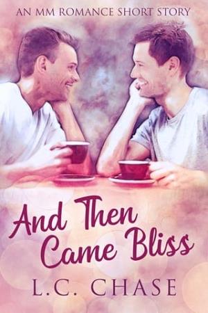 And Then Came Bliss