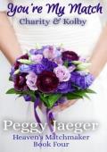 You’re My Match (Heaven’s Matchmaker #4)