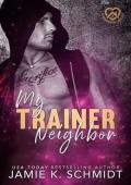 My Trainer Neighbor (Neighborhood Hotties #9)