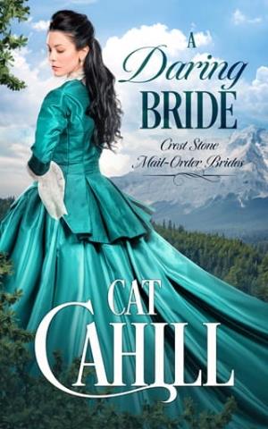 A Daring Bride (Crest Stone Mail-Order Brides #9)
