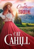 An Outlaw Bride (Crest Stone Mail-Order Brides #10)