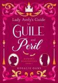 Lady Avely’s Guide to Guile and Peril (Hollyhock Farm #4)
