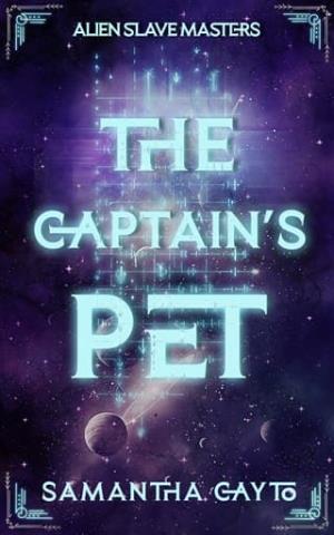 The Captain’s Pet (Alien Slave Masters #1)
