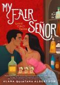 My Fair Senor (Love & Tacos #3)