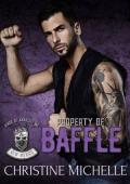 Property of Baffle (Kings of Anarchy MC: New Mexico #2)