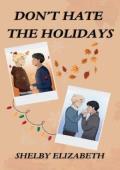 Don’t Hate the Holidays (Falling at Fredricks High #2)