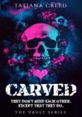 Carved (The Vault #1)