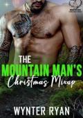 The Mountain Man’s Holiday Mix Up (Mountain Man Brides For Christmas #6)
